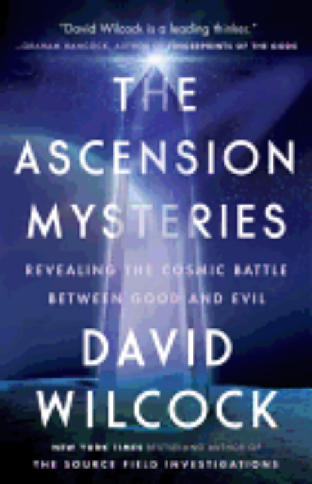 Picture of The Ascension Mysteries: Revealing the Cosmic Battle Between Good and Evil by David Wilcock