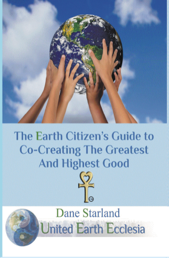 Picture of The Earth Citizen's Guide to Co-Creating The Greatest And Highest Good