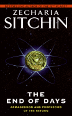 Picture of The End of Days: Armageddon and Prophecies of the Return ( Earth Chronicles #07 ) by Zecharia Sitchin