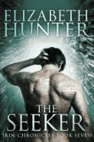 Picture of The Seeker: Irin Chronicles Book Seven by Elizabeth Hunter