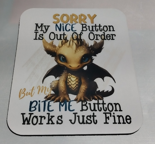 Picture of Dragon My Bite Button Works Fine (Mouse Pad)